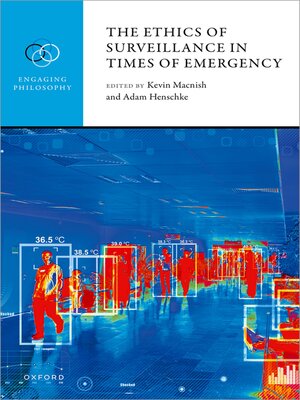 cover image of The Ethics of Surveillance in Times of Emergency